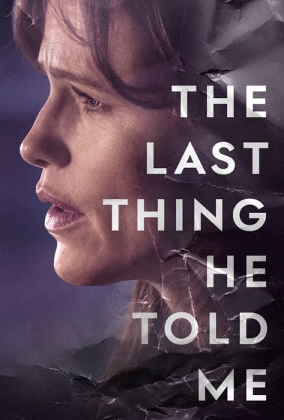 The Last Thing He Told Me (S1E1)